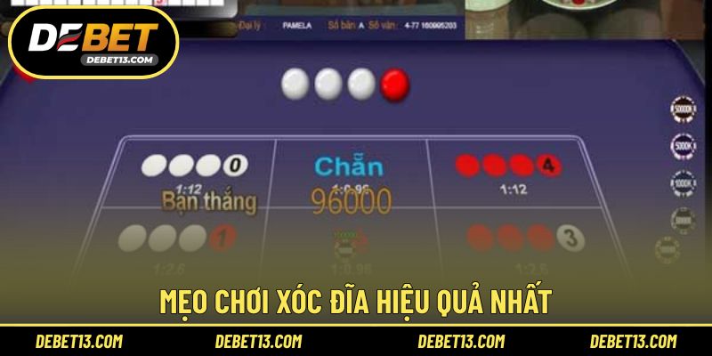 Mẹo chơi xóc đĩa hiệu quả nhất